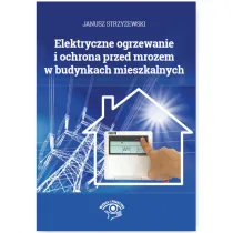Elektryczne ogrzewanie i ochrona przed mrozem w budynkach mieszkalnych