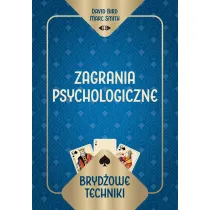 Bryd�owe techniki. Zagrania psychologiczne