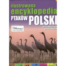 Ilustrowana encyklopedia ptak�w Polski