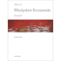 "Nie to!" Dok�d? Wiersze