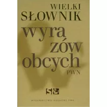 Wielki sownik wyrazw obcych PWN