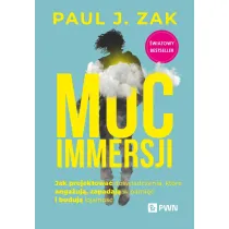 Moc immersji. Jak projektowa� do�wiadczenia, kt�re anga�uj�, zapadaj� w pami�� i buduj� lojalno��