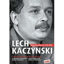 Lech Kaczy�ski. Biografia T.i  Mi�kka Cenckiewicz,Chmielecki,Kowalski,Piekars