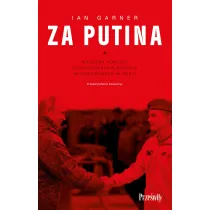 Za Putina. Mroczny portret faszystowskich ruch�w m�odzie�owych w Rosji