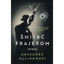 Wyrok. �mier� frajerom. Tom 4