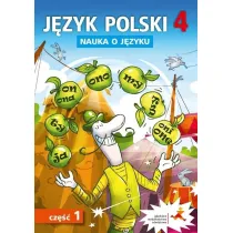 J�zyk polski nauka o j�zyku dla klasy 4 cz�� 1 szko�a podstawowa