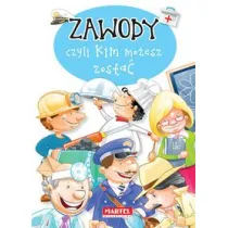 Zawody, czyli kim chcesz zosta�