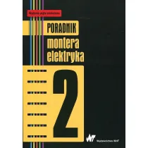 Poradnik montera elektryka. Tom 2