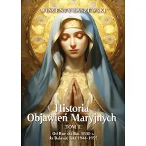 Historia Objawie� Maryjnych. Tom 2