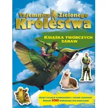 Tajemnica zielonego krlestwa. Ksika twrczych zabaw