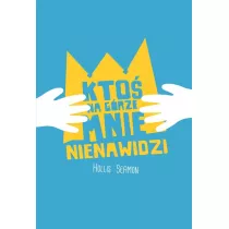 Kto� na g�rze mnie nienawidzi