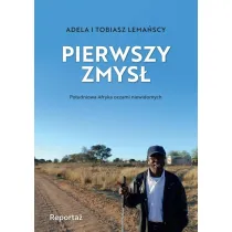 Pierwszy zmys� Po�udniowa Afryka oczami niewidomych