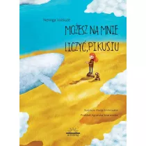 Mo�esz na mnie liczy�, Pikusiu