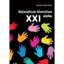 Najwi�ksze k�amstwa XXI wieku