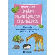 Obrazkowe wiczenia logopedyczne dla przedszkolakw. wiczenia wspomagajce terapi logopedyczn gosek SZ, , CZ, D