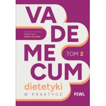 Vademecum dietetyki w praktyce. Tom 2