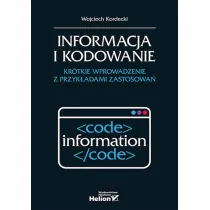 Informacja i kodowanie. Kr�tkie wprowadzenie z przyk�adami zastosowa�