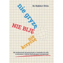 Nie gryz�, nie bij�, nie krzycz�