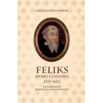 Feliks herbu Gozdawa 1537-1602