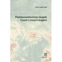 Pa�stwowotw�rcze zwi�zki Czech z innymi krajami