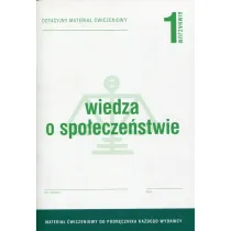 Wiedza o spo�ecze�stwie 1. Dotacyjny materia� �wiczeniowy do podr�cznika ka�dego wydawcy. Gimnazjum