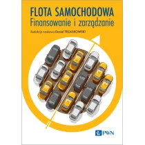 Flota samochodowa. Finansowanie i zarz�dzanie