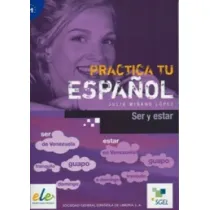 Practica tu Espanol Ser y estar