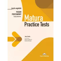 Matura Practice Tests. Jzyk angielski. Poziom podstawowy. Cze pisemna