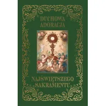 Duchowa adoracja Naj�wi�tszego