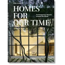 Homes For Our Time. Contemporary Houses around the World. 45th Ed.