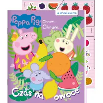 Peppa Pig. Chrum… chrum. Czas na owoce