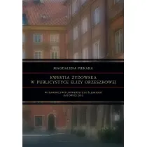 Kwestia �ydowska w publicystyce Elizy Orzeszkowej