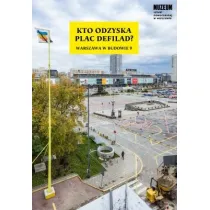 Kto odzyska Plac Defilad?