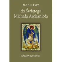 Modlitwy do �wi�tego Micha�a Archanio�a