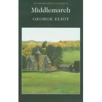 Middlemarch. Wordsworth Classics wer. angielska