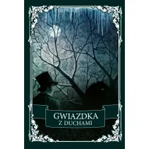 Gwiazdka z duchami. Antologia opowiada� grozy