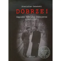 Dobrze! Zapiski kleryka-�o�nierza (1965-1967)
