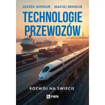 Technologia przewoz�w. Rozw�j na �wiecie