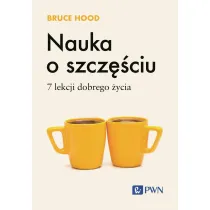 Nauka o szcz�ciu. 7 lekcji dobrego �ycia