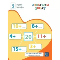 Zdobywam �wiat. Zeszyt do matematyki. Usprawnienie liczenia. Poziom 3