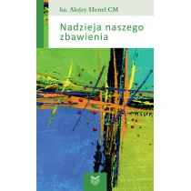 Nadzieja naszego zbawienia