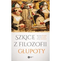Szkice z filozofii g�upoty