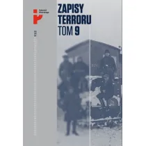 Represje sowieckie na Kresach 1939-1941. Zapisy Terroru. Tom 9