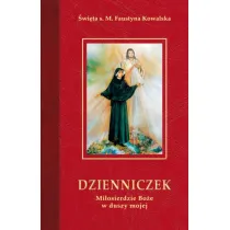 Dzienniczek. Mi�osierdzie Bo�e w duszy mojej
