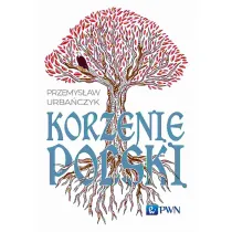 Korzenie Polski