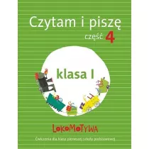 Lokomotywa 1. Czytam i pisz. Cz 4. Szkoa podstawowa