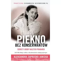 Pi�kno bez konserwant�w