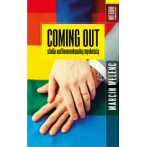 Coming out. Studia nad homoseksualn� m�sko�ci�