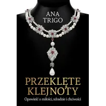 Przekl�te klejnoty. Opowie�� o mi�o�ci, zdradzie i chciwo�ci