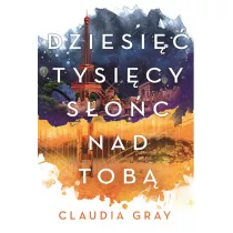 Dziesi tysicy soc nad tob. Firebird. Tom 2